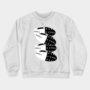 Chill Pill Crewneck Sweatshirt